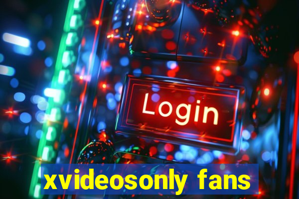 xvideosonly fans